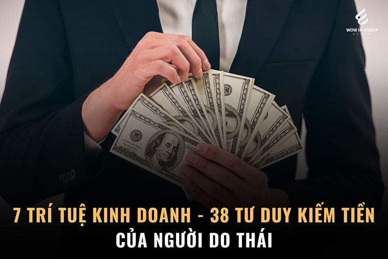 KHI BẠN &quot;NGHÈO RỚT MỒNG TƠI&quot;, HÃY THỬ TƯ DUY KIẾM TIỀN CỦA NGƯỜI DO THÁI